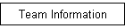 Team Information